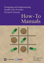 book Designing and Implementing Health Care Provider Payment Systems: How-To Manuals