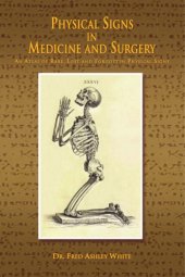 book Physical Signs in Medicine and Surgery: An Atlas of Rare, Lost and Forgotten Physical Signs