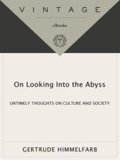 book On Looking Into the Abyss: Untimely Thoughts on Culture and Society