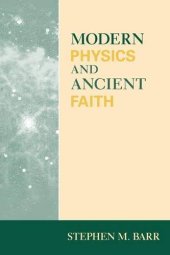 book Modern Physics and Ancient Faith