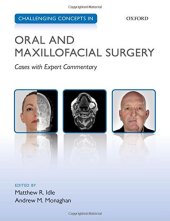 book Challenging Concepts in Oral and Maxillofacial Surgery: Cases with Expert Commentary