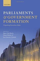 book Parliaments and Government Formation: Unpacking Investiture Rules