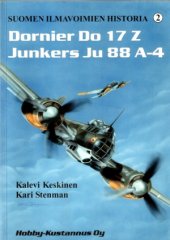 book Dornier Do 17 Z, Junkers Ju 88 A-4 (Suomen Ilmavoimien Historia 2)