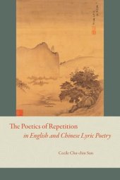 book The Poetics of Repetition in English and Chinese Lyric Poetry