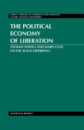 book The Political Economy of Liberation: Thomas Sowell and James Cone on the Black Experience