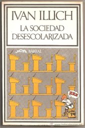 book La sociedad desescolarizada