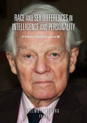 book Race and Sex Differences in Intelligence and Personality: A Tribute to Richard Lynn at 80