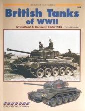 book British Tanks of WW II (2).  Holland & Germany 1944-1945 (Concord 7028)