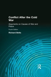 book Conflict After the Cold War: Arguments on Causes of War and Peace