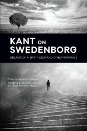 book Kant on Swedenborg: Dreams of a Spirit-Seer and Other Writings