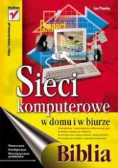 book Sieci komputerowe w domu i w biurze. Biblia