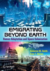 book Emigrating Beyond Earth: Human Adaptation and Space Colonization