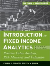 book Introduction to Fixed Income Analytics, Relative Value Analysis, Risk Measures and Valuation