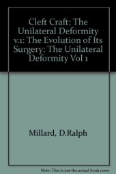 book Cleft Craft. The Evolution of Its Surgery. I: The Unilateral Deformity