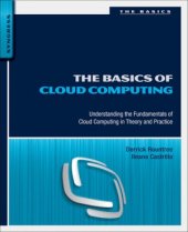 book The basics of cloud computing.  understanding the fundamentals of cloud computing in theory and practice