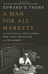 book A Man for All Markets: From Las Vegas to Wall Street, How I Beat the Dealer and the Market