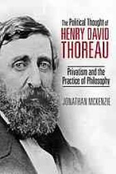 book Political thought of Henry David Thoreau : privatism and the practice of philosophy