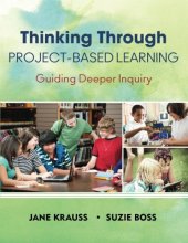 book Thinking Through Project-Based Learning: Guiding Deeper Inquiry