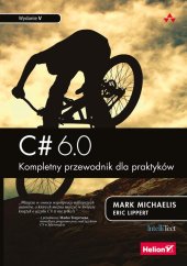 book C# 6.0. Kompletny przewodnik dla praktyków