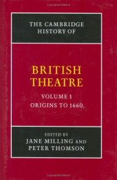 book The Cambridge History of British Theatre. Vol. 1: Origins to 1660