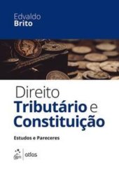 book Direito tributário e constituição - estudos e pareceres