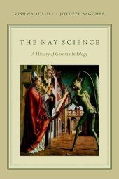 book The Nay Science: A History of German Indology