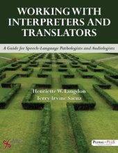 book Working with interpreters and translators : a guide for speech-language pathologists and audiologists