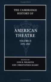 book The Cambridge History of American Theatre. Vol. 2: 1870-1945