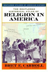 book The Routledge Historical Atlas of Religion in America