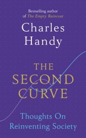 book The Second Curve: Thoughts on Reinventing Society