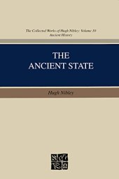 book Collected Works of Hugh Nibley, Vol. 10: The Ancient State