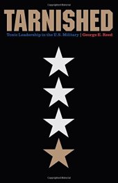 book Tarnished: Toxic Leadership in the U.S. Military