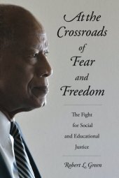 book At the Crossroads of Fear and Freedom: The Fight for Social and Educational Justice