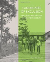 book Landscapes of Exclusion: State Parks and Jim Crow in the American South