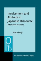 book Involvement and Attitude in Japanese Discourse: Interactive markers