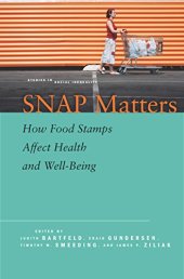 book SNAP Matters: How Food Stamps Affect Health and Well-Being