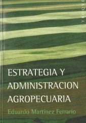 book Estrategia y administracion agropecuaria