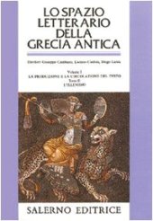 book Lo spazio letterario della Grecia antica. La produzione e la circolazione del testo. L'Ellenismo