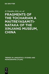 book Fragments of the Tocharian a Maitreyasamiti-Nataka of the Xinjiang Museum, China