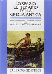 book Lo spazio letterario della Grecia antica. La ricezione e l'attualizzazione del testo