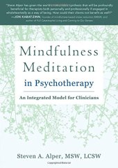 book Mindfulness Meditation in Psychotherapy: An Integrated Model for Clinicians