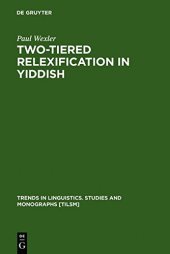 book Two-tiered Relexification in Yiddish