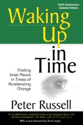 book Waking Up in Time: Finding Inner Peace in Times of Accelerating Change