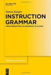 book Instruction Grammar: From perception via Grammar to Action