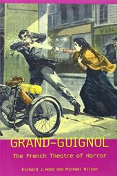 book Grand-Guignol: The French Theatre of Horror