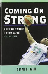 book Coming On Strong: Gender and Sexuality in Women’s Sport