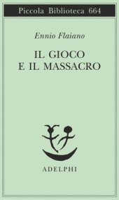 book Il gioco e il massacro