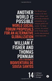 book Another World is Possible: Popular Alternatives to Globalization at the World Social Forum