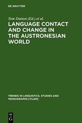 book Language Contact and Change in the Austronesian World