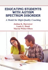 book Educating students with autism spectrum disorder : a model for high-quality coaching